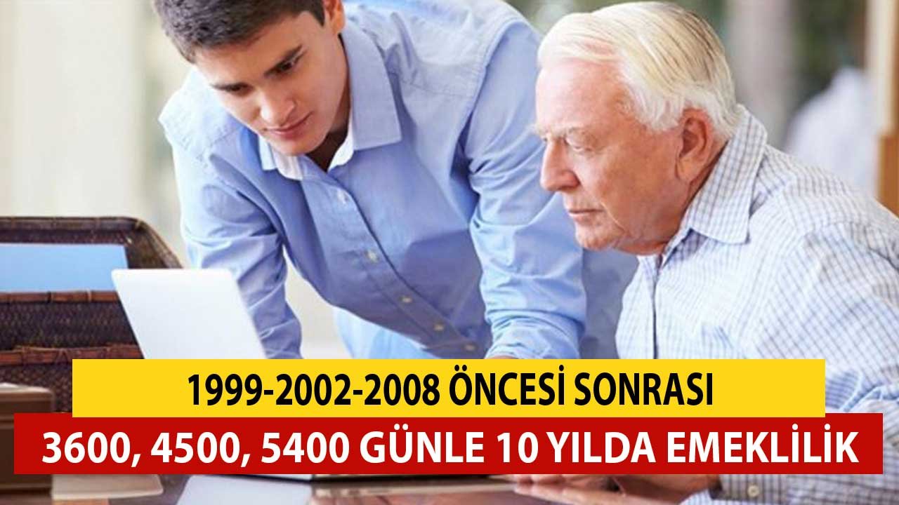 3600, 4500, 5400 Günle 10 Yılda Emeklilik