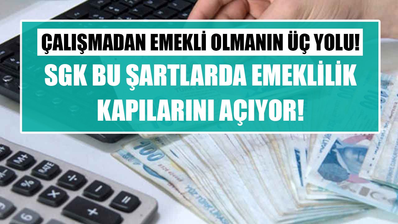 Çalışmadan Emekli Olmanın 3 Yolu!